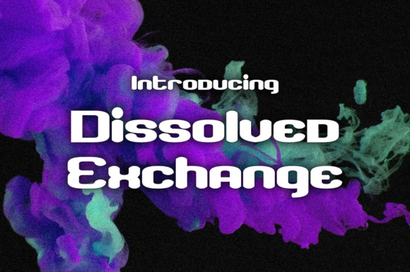 Dissolved Exchange: A Corrupted Sans Serif for Bold Branding