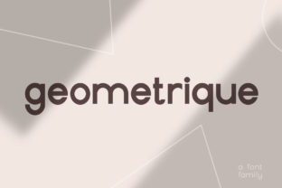 Geometrique: A Modern Sans Serif Font for Bold Campaigns