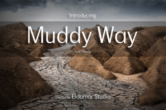 Muddy Way: The Clean Sans Serif Font for Clear Campaigns